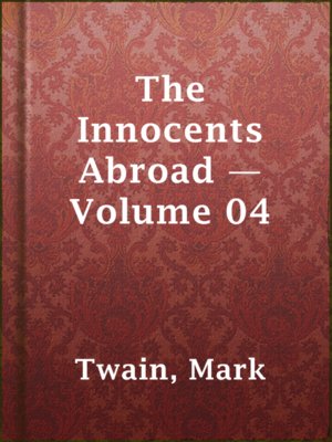 cover image of The Innocents Abroad — Volume 04